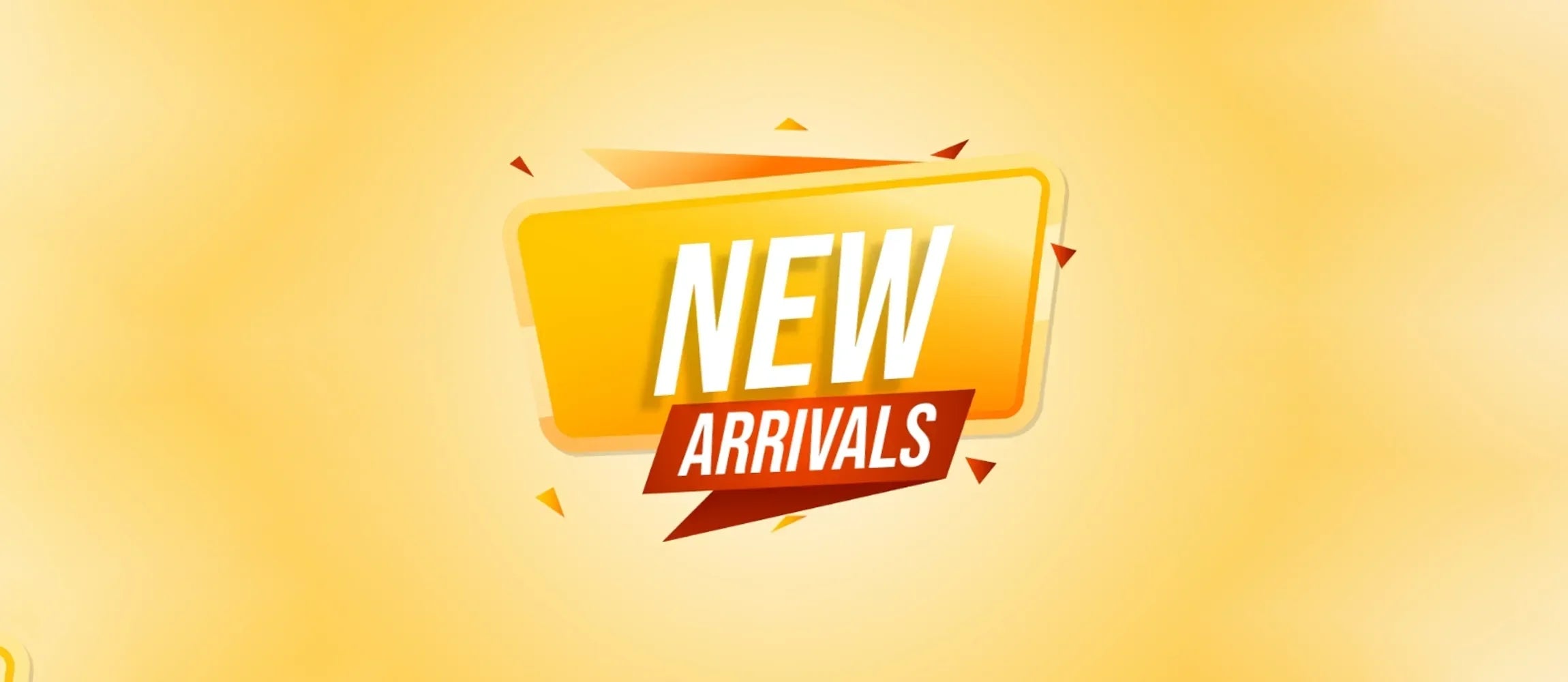 New Arrivals